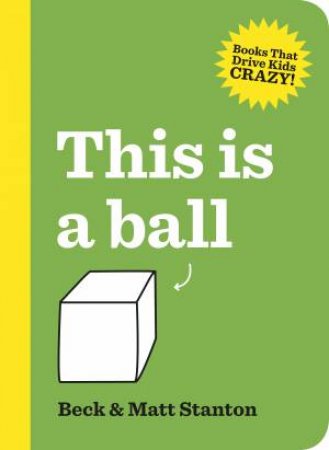 This Is a Ball by Beck Stanton & Matt Stanton