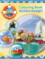 Bubble Bath Bay Colouring Book Anchors Aweigh