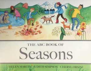 The ABC Book Of Seasons (Big Book) by H Martin & J Simpson & Cheryl Orsini