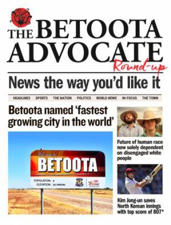 The Betoota Advocate Round-up by Various