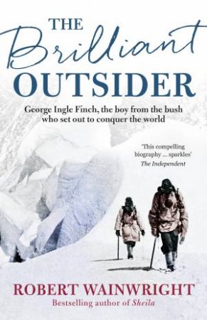 The Brilliant Outsider by Robert Wainwright