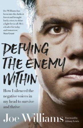 Defying The Enemy Within by Joe Williams