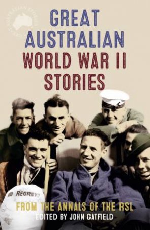 Great Australian World War II Stories by John Gatfield