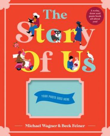 The Story Of Us by Michael Wagner & Beck Feiner