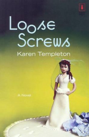 Loose Screws by Karen Templeton