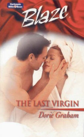 Blaze: The Last Virgin by Dorie Graham