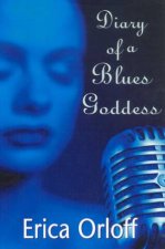 Diary Of A Blues Goddess