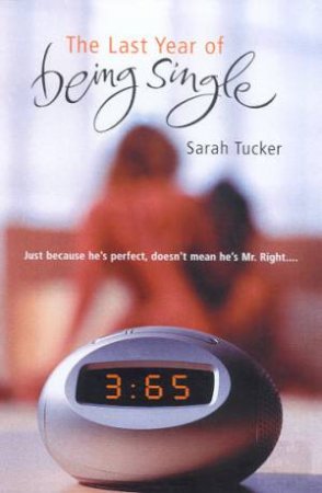 The Last Year Of Being Single by Sarah Tucker