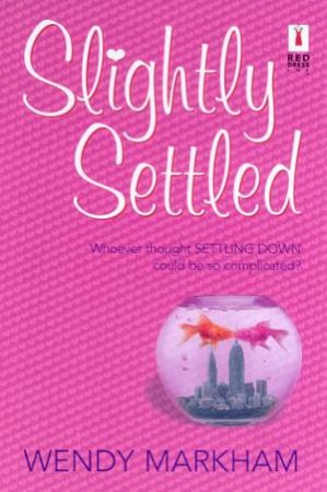 Slightly Settled by Wendy Markham