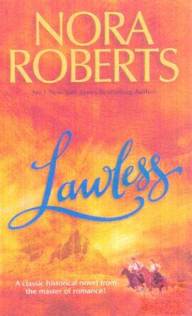 Lawless by Nora Roberts