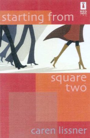 Starting From Square Two by Caren Lissner