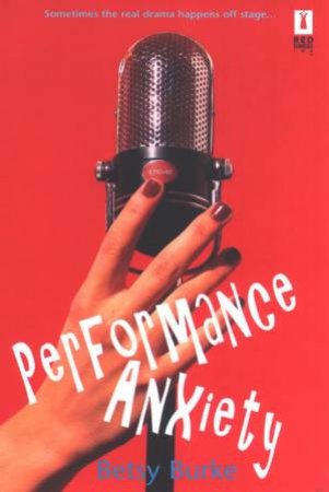 Performance Anxiety by Betsy Burke