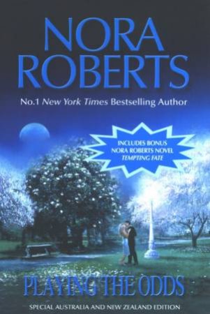 Playing The Odds by Nora Roberts