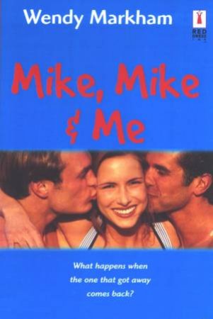 Mike, Mike & Me by Wendy Markham