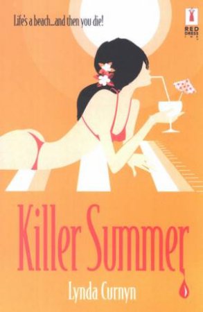 Killer Summer by Lynda Curnyn