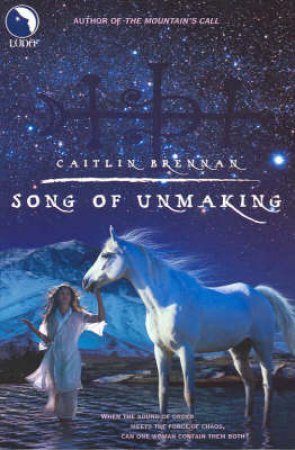 Song Of Unmaking by Catlin Brennan