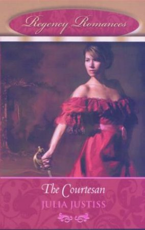 The Courtesan by Julia Justiss