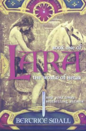 Lara: The World Of Hetar by Bertrice Small