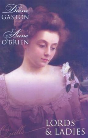 Lords & Ladies: A Reputable Rake / Puritan Bride by Diane Gaston / Anne o'Brien