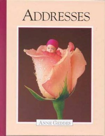 Anne Geddes Addresses by Anne Geddes