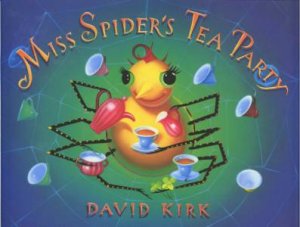 Miss Spider's Tea Party by David Kirk