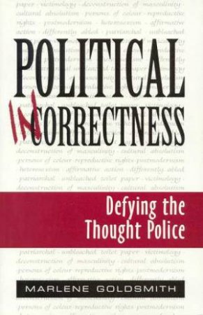 Political Incorrectness by Dr Marlene Goldsmith