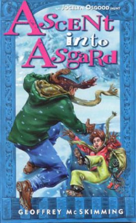 Jocelyn Osgood: Ascent Into Asgard by Geoffrey McSkimming