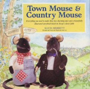 Town Mouse & Country Mouse by Alicia Merrett