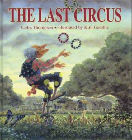 Last Circus by Colin Thompson