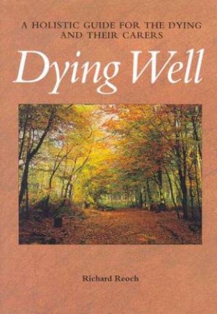 Dying Well by Richard Reoch