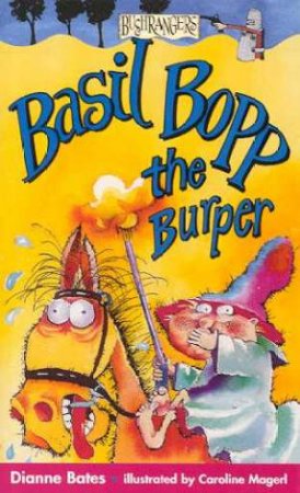 Basil Bopp The Burper by Dianne Bates