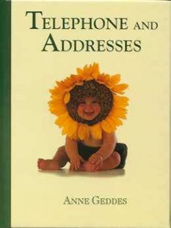 Anne Geddes Telephone And Addresses - Sunflower by Anne Geddes