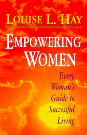 Empowering Women by Louise L Hay