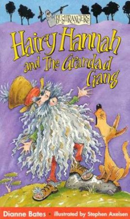 Hairy Hannah And The Grandad Gang by Dianne Bates