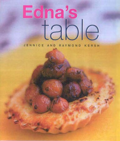 Edna's Table Cookbook by Raymond  Kersh & Jennice