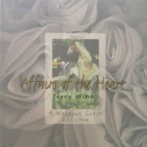 Affairs Of The Heart: A Wedding Guest Register by Terry Winn