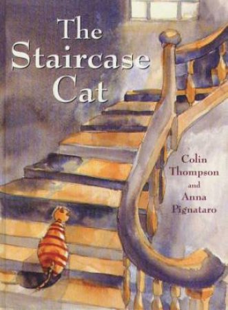 The Staircase Cat by Colin Thompson