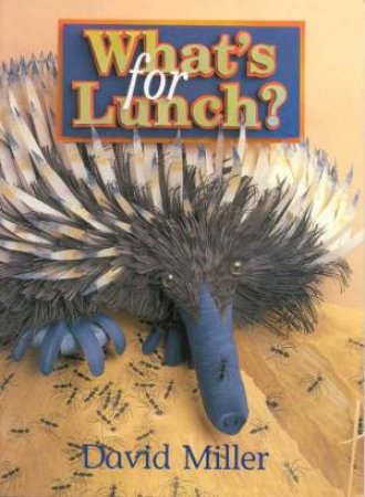 What's For Lunch by David Miller