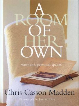 Room Of Her Own by Chris Madden