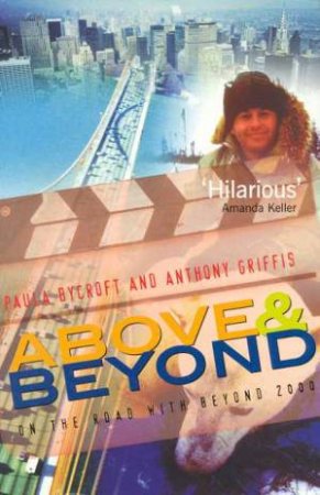 Above & Beyond by Paula Bycroft & Anthony Griffis