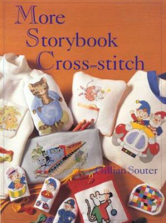 More Storybook Cross-stitch by Gillian Souter