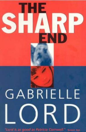 The Sharp End by Gabrielle Lord