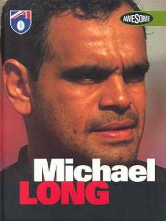 AFL Awesomes: Michael Long by Steven Carroll