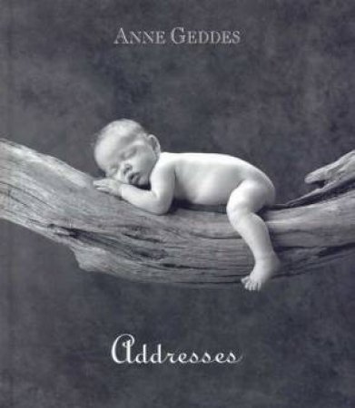 Anne Geddes Addresses by Anne Geddes