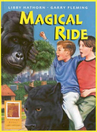 Magical Ride by Libby Hathorn