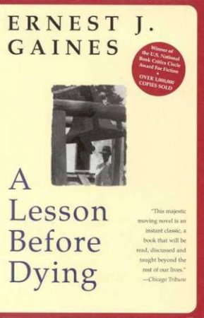 A Lesson Before Dying by Ernest J Gaines