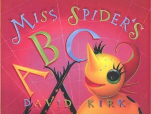 Miss Spider's ABC by David Kirk