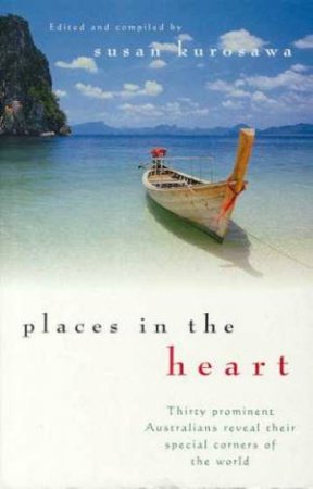 Places In The Heart by Susan Kurosawa