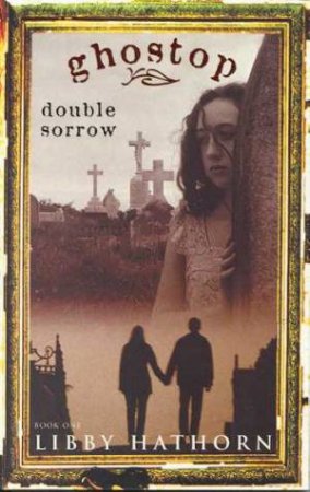 Double Sorrow by Libby Hathorn