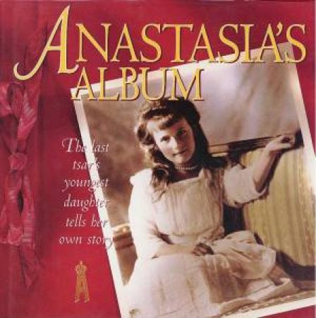 Anastasia's Album by Hugh Brewster